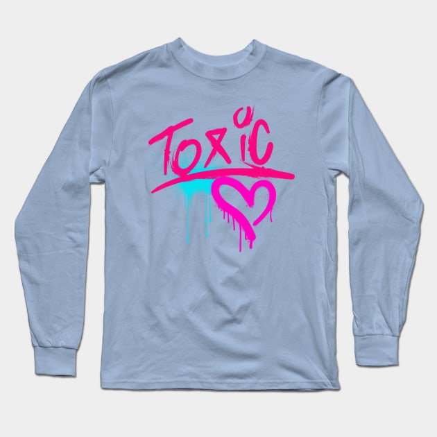 Toxic Love Graffiti Heart Tee! Long Sleeve T-Shirt by SocietyTwentyThree